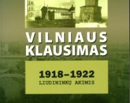G. Šapokos knyga  „Vilniaus klausimas 1918–1922 Liudininkų akimis“